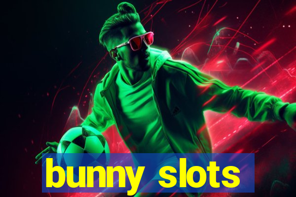 bunny slots