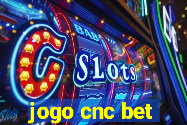 jogo cnc bet