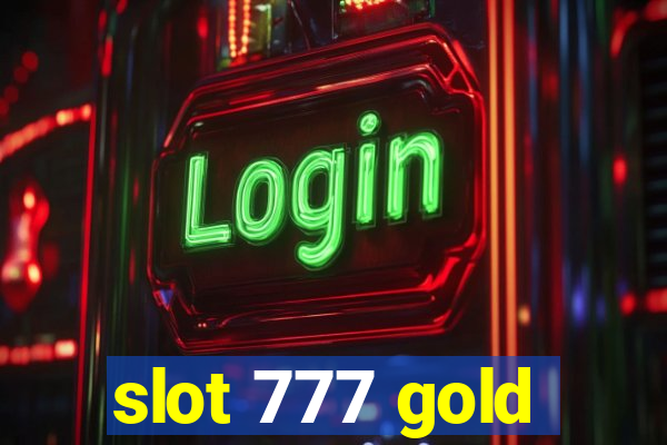 slot 777 gold