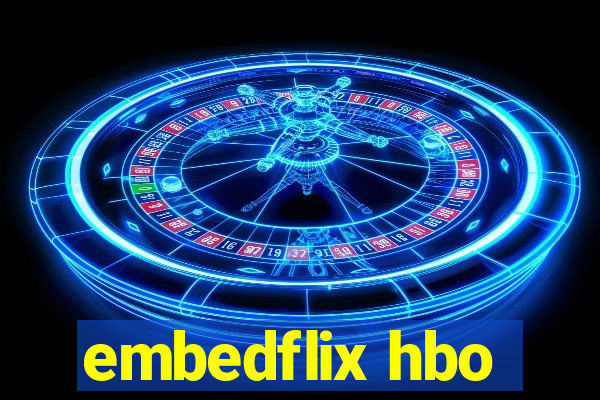 embedflix hbo