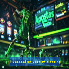 liverpool university clearing