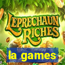 la games