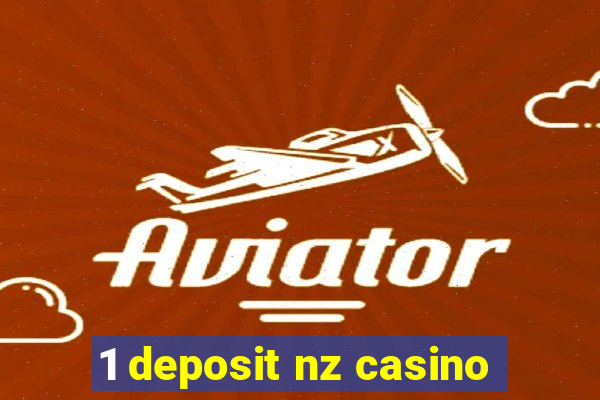 1 deposit nz casino