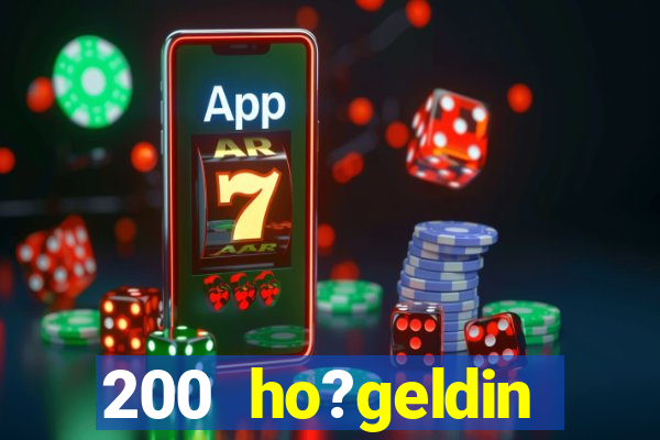 200 ho?geldin bonusu casino