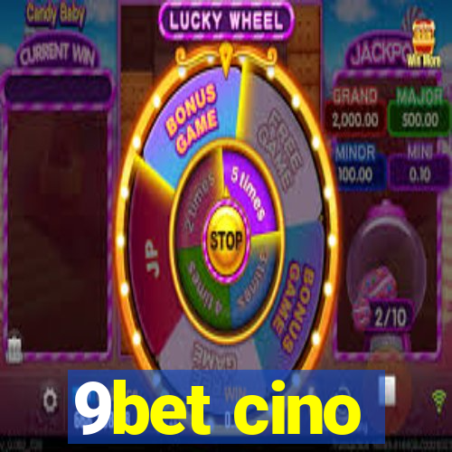 9bet cino