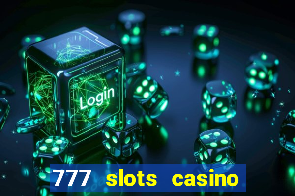 777 slots casino by dragonplay