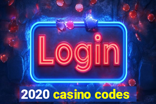 2020 casino codes