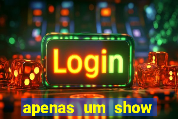 apenas um show pancadaria 2