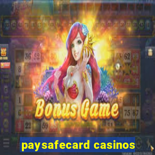 paysafecard casinos