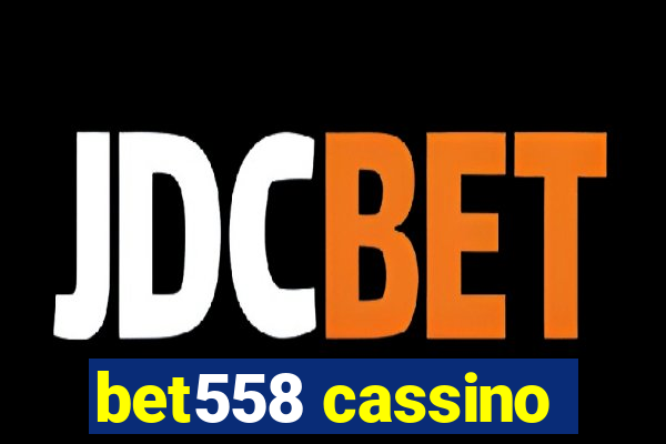 bet558 cassino