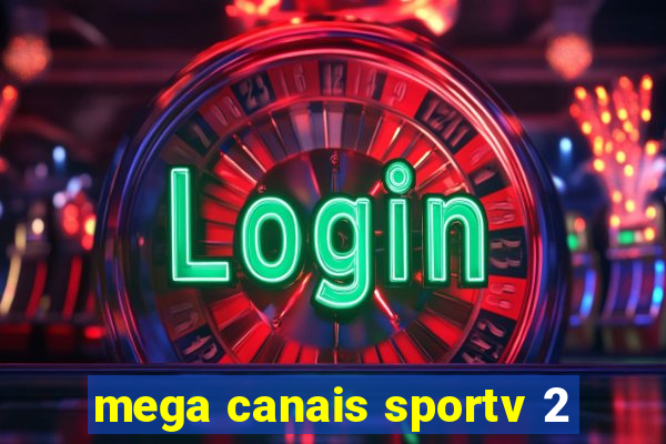 mega canais sportv 2