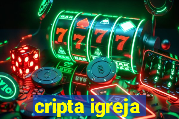 cripta igreja