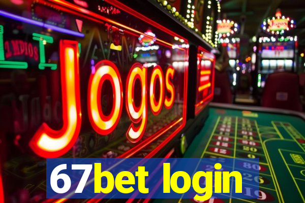 67bet login