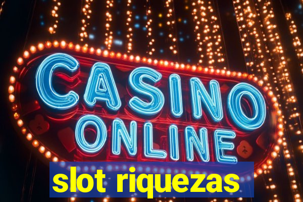 slot riquezas