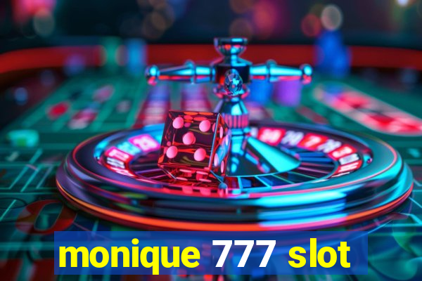 monique 777 slot