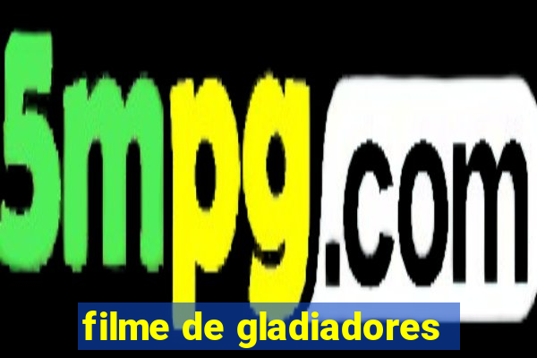 filme de gladiadores