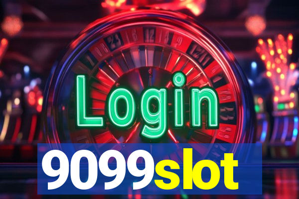 9099slot