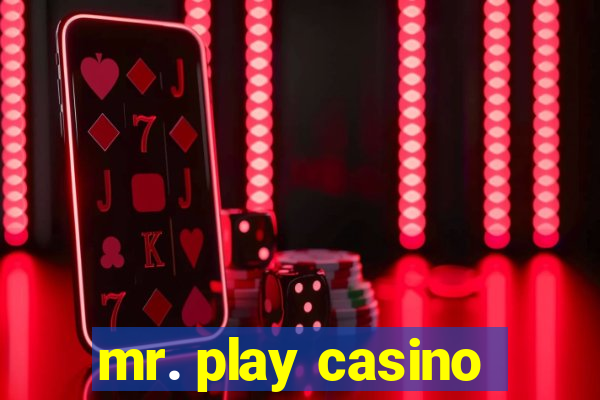 mr. play casino