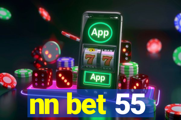 nn bet 55