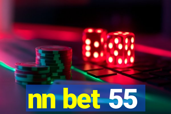 nn bet 55