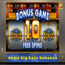 demo big bass bonanza