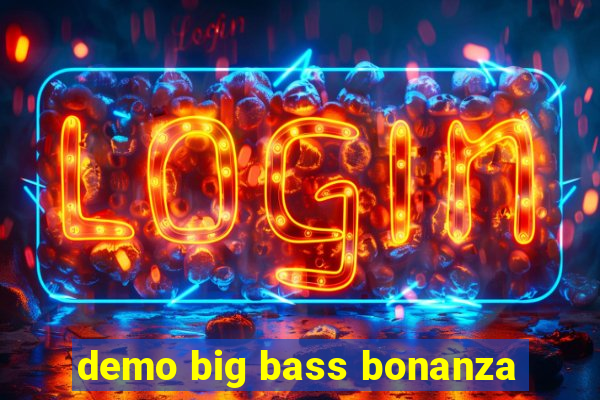 demo big bass bonanza