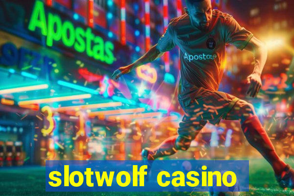 slotwolf casino