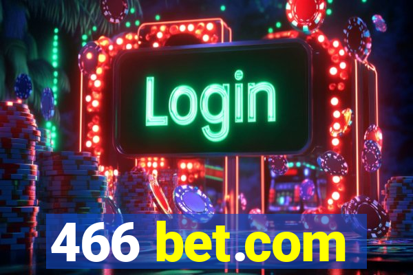 466 bet.com