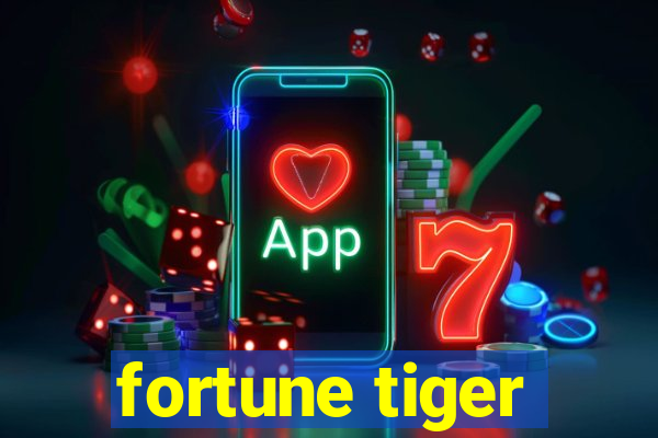 fortune tiger