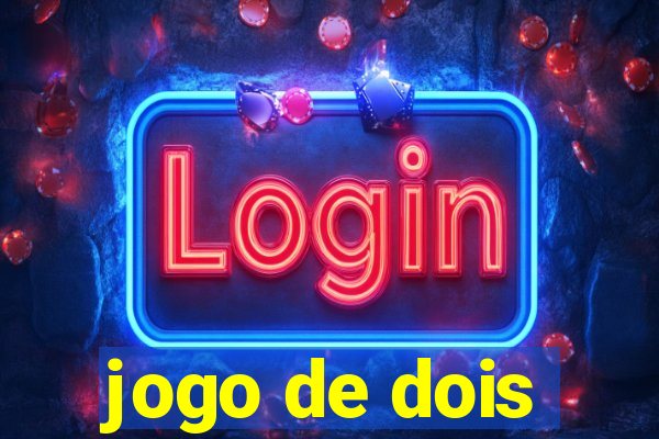 jogo de dois