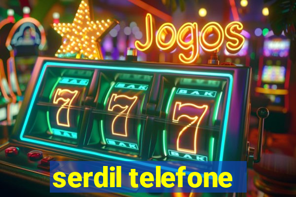 serdil telefone