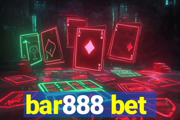 bar888 bet