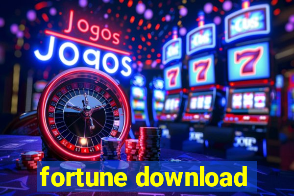 fortune download