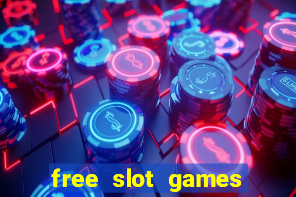 free slot games for free