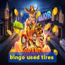 bingo used tires