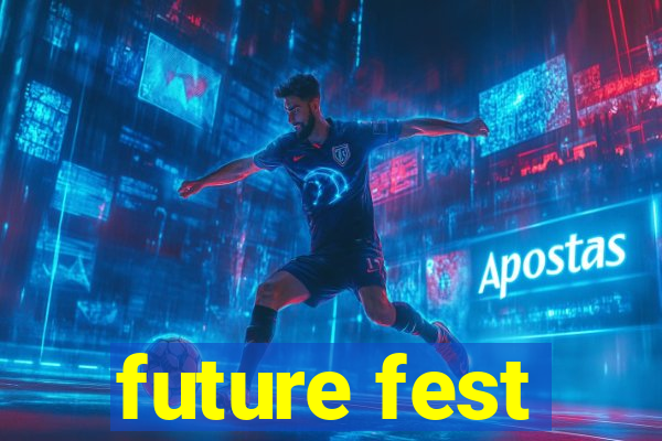 future fest