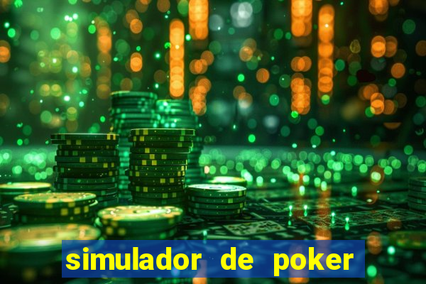 simulador de poker texas holdem gratis