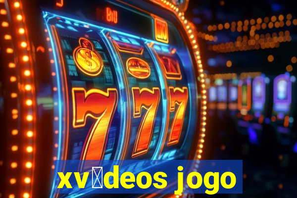 xv铆deos jogo