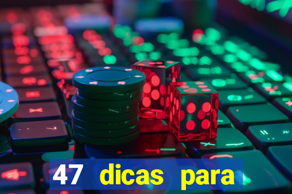 47 dicas para ganhar na mega-sena pdf