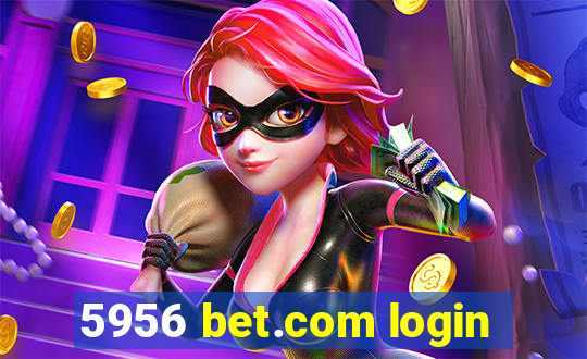 5956 bet.com login