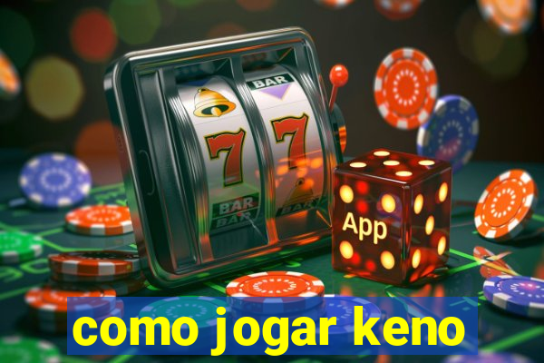 como jogar keno