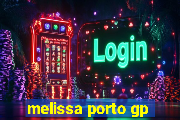 melissa porto gp