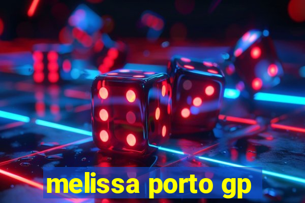 melissa porto gp