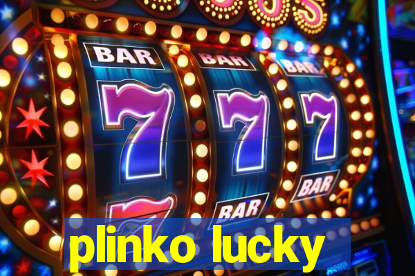 plinko lucky