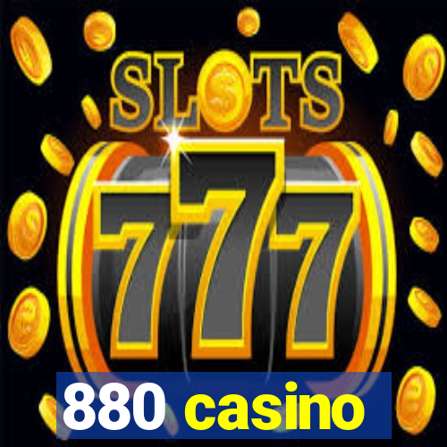 880 casino