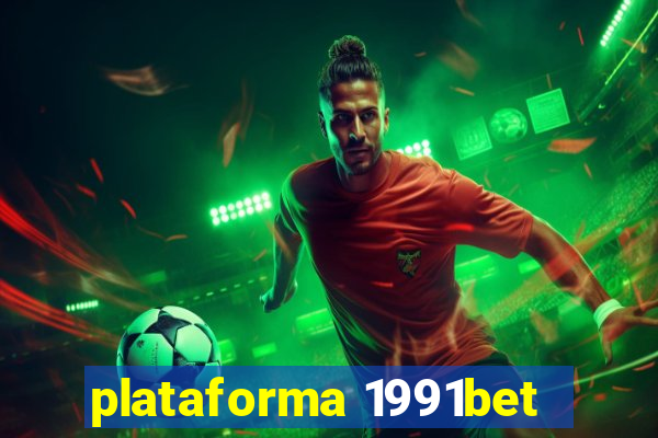 plataforma 1991bet