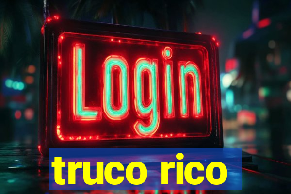 truco rico