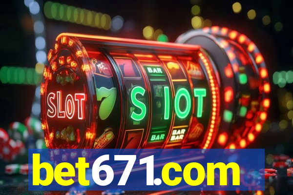 bet671.com