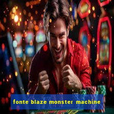 fonte blaze monster machine