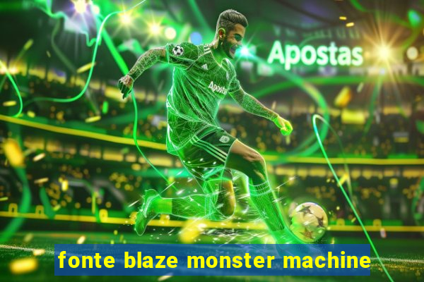 fonte blaze monster machine